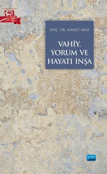 Vahiy Yorum ve Hayatı İnşa