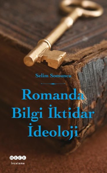 Romanda Bilgi İktidar İdeoloji