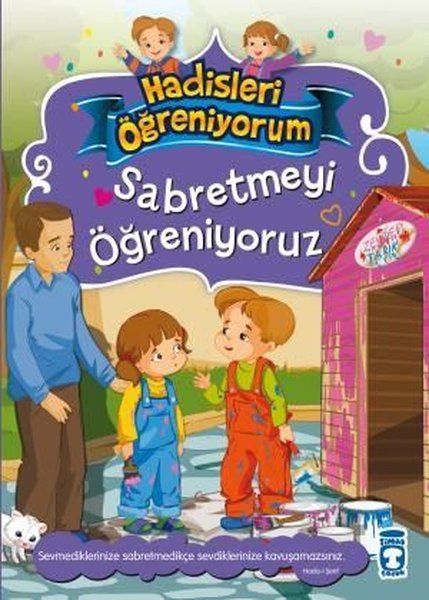 Sabretmeyi Öğreniyoruz - Hadisleri Öğreniyorum