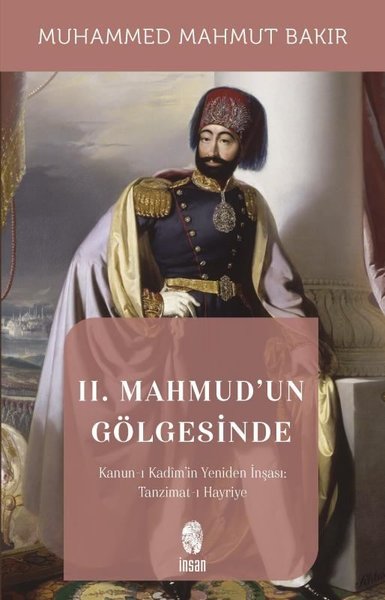 2.Mahmud'un Gölgesinde - Kanun-ı Kadim'in Yenid...