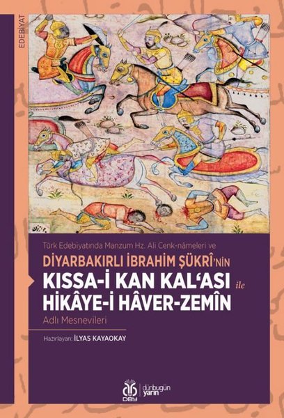 Kıssa-i Kan Kal'ası ile Hikaye-i Haver - Zemin Adlı Mesnevileri