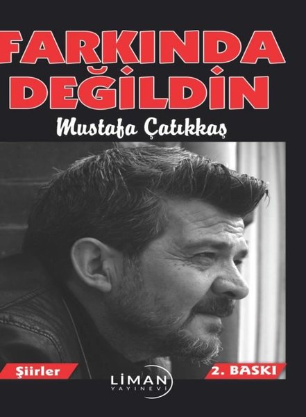 Farkında Değildin