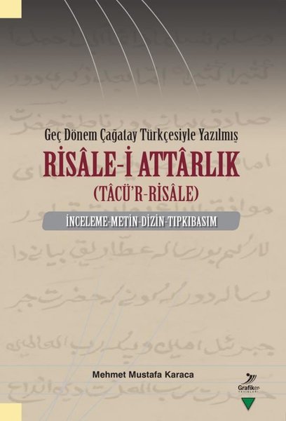 Risale-i Attarlık - Geç Dönem Çağatay Turkçesiyle Yazılmış