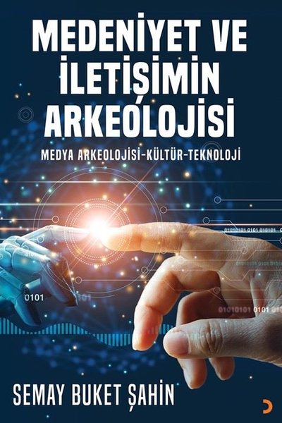 Medeniyet ve İletişimin Arkeolojisi