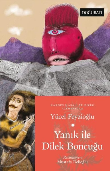 Yanık ile Dilek Boncuğu - Azerbaycan Masalları