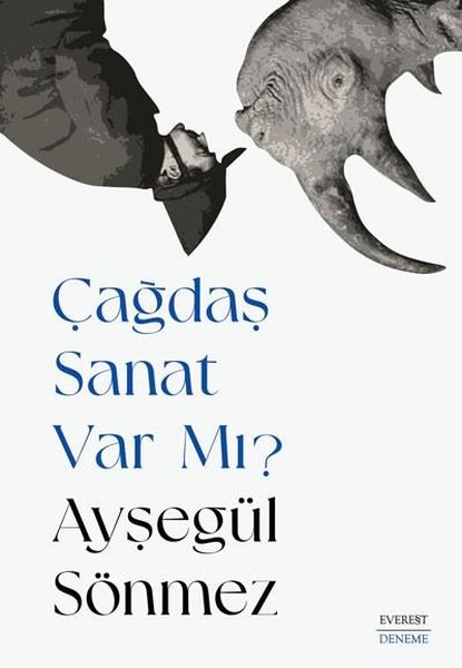 Çağdaş Sanat Var mı?