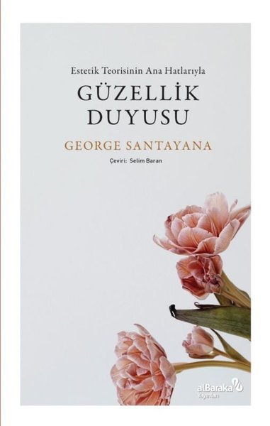 Güzellik Duyusu - Estetik Teorisinin Ana Hatlarıyla