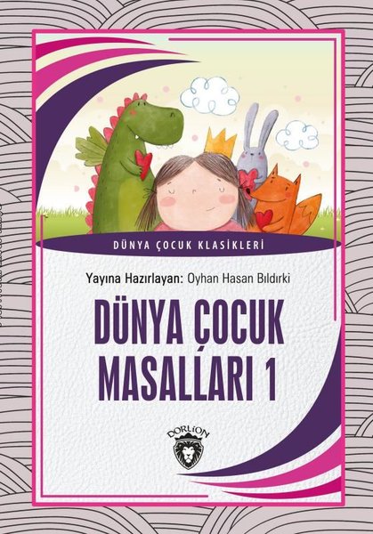 Dünya Çocuk Masalları 1 - Dünya Çocuk Klasikleri