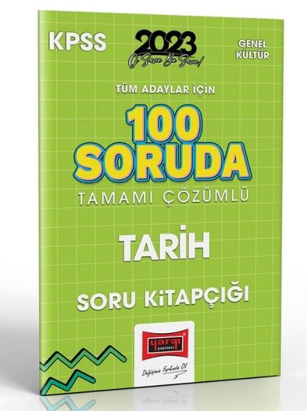 2023 KPSS Tüm Adaylar İçin 100 Soruda Tarih Tamamı Çözümlü Soru Kitapçığı