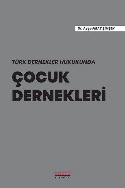 Çocuk Dernekleri - Türk Dernekler Hukukunda