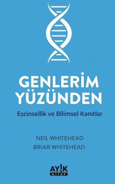 Genlerim Yüzünden - Eşcinsellik ve Bilimsel Kanıtlar