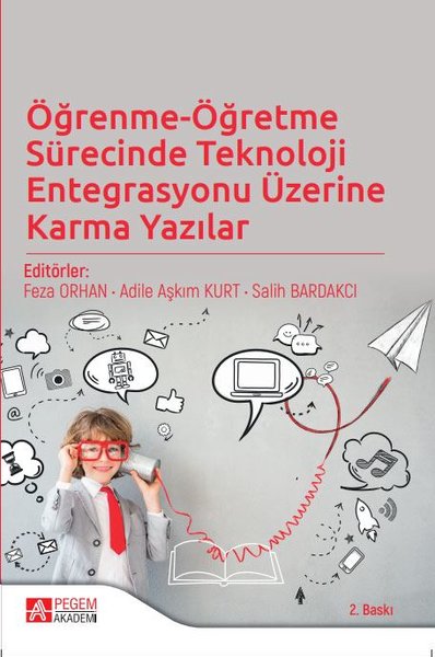 Öğrenme-Öğretme Sürecinde Teknoloji Entegrasyon...