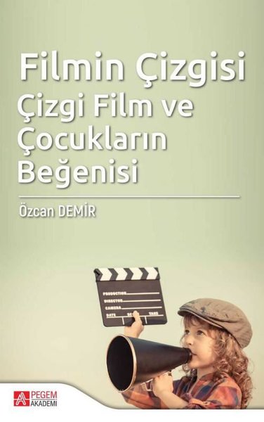 Filmin Çizgisi:Çizgi Film ve Çocukların Beğenisi