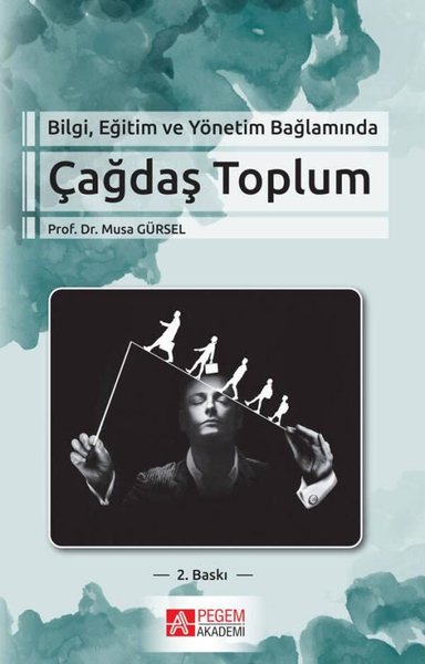 Bilgi Eğitim ve Yönetim Bağlamında Çağdaş Toplum