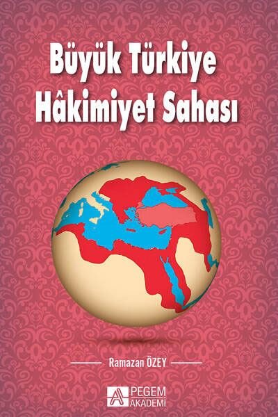 Büyük Türkiye Hkimiyet Sahası