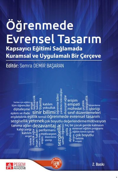 Öğrenmede Evrensel Tasarım Kapsayıcı Eğitimi Sağlamada Kuramsal ve Uygulamalı Bir Çerçeve