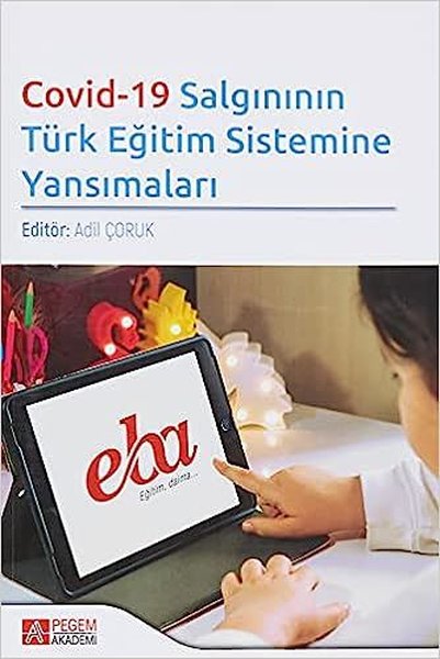 Covid-19 Salgınının Türk Eğitim Sistemine Yansımaları