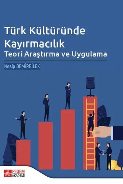 Türk Kültüründe Kayırmacılık: Teori Araştırma ve Uygulama