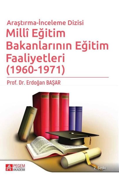 Mill Eğitim Bakanlarının Eğitim Faaliyetleri 1960-1971