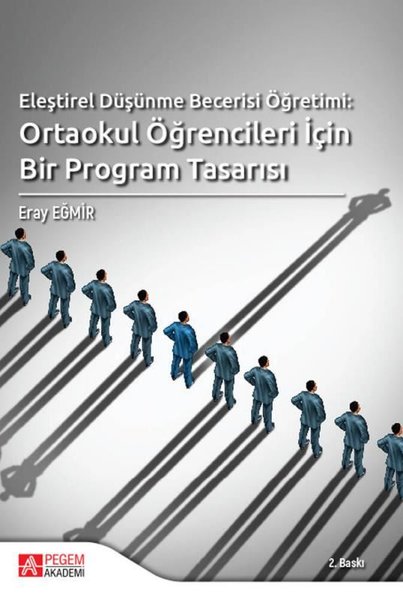 Eleştirel Düşünme Becerisi Öğretimi: Ortaokul Öğrencileri İçin Bir Program Tasarısı