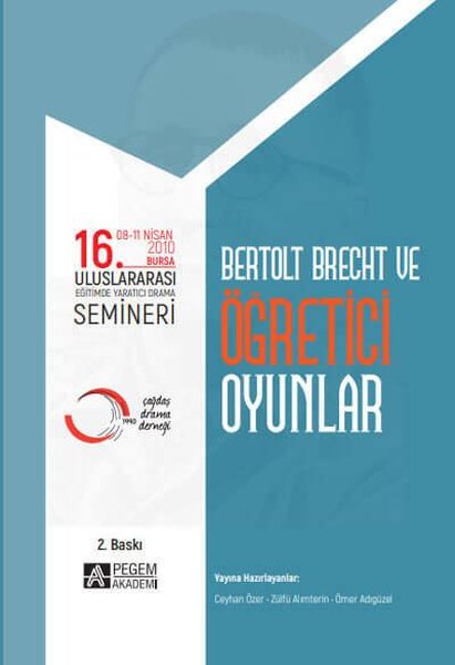 16.Uluslararası Eğitimde Yaratıcı Drama Semineri: Bertolt Brecht ve Öğretici Oyunlar 08-11 Nisan 202