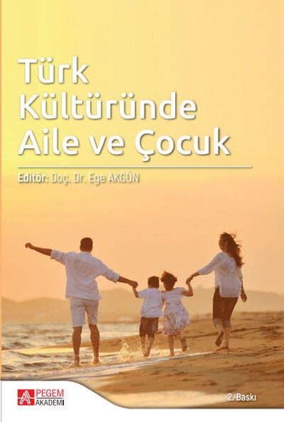 Türk Kültüründe Aile ve Çocuk