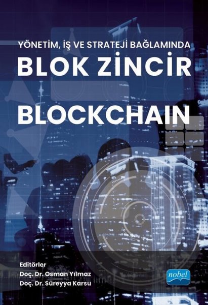 Blok Zincir Blockchain - Yönetim İş ve Strateji Bağlamında