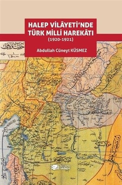 Halep Vilayeti'nde Türk Milli Harekatı 1920-1921
