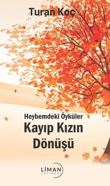 Kayıp Kızın Dönüşü - Heybemdeki Öyküler