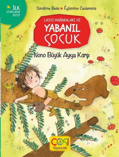 Nono Büyük Ayıya Karşı - Lasco Mağaraları ve Yabanıl Çocuk