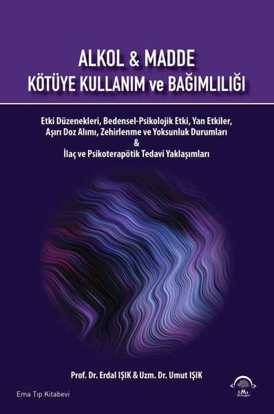 Alkol ve Madde - Kötüye Kullanım ve Bağımlılığı