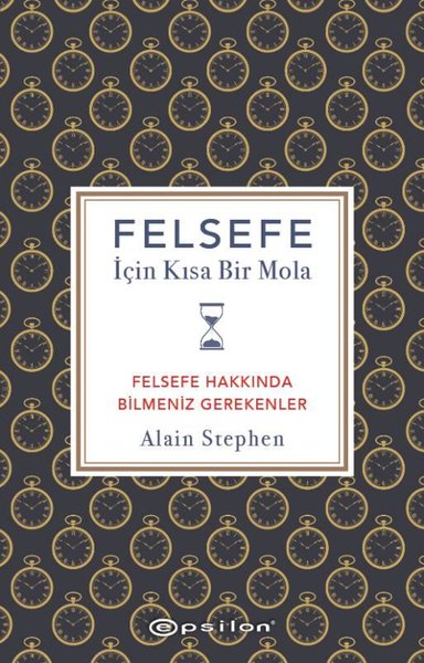 Felsefe İçin Kısa Bir Mola - Felsefe Hakkında Bilmeniz Gerekenler