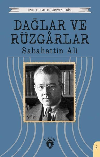 Dağlar ve Rüzgarlar - Unutturmadıklarımız Serisi