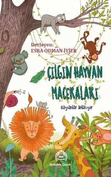 Çılgın Hayvan Maceraları - Hayvanlar Anlatıyor