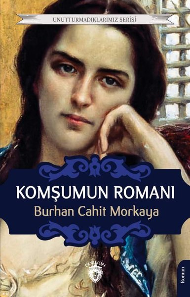 Komşumun Romanı - Unutturmadıklarımız Serisi