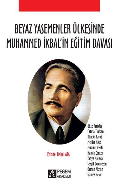 Beyaz Yasemenler Ülkesinde Muhammed İkbalin Eğitim Davası