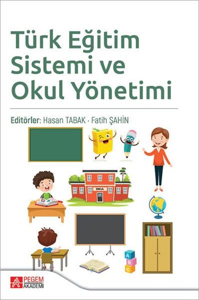 Türk Eğitim Sistemi ve Okul Yönetimi