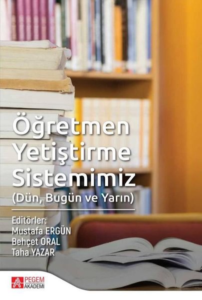 Öğretmen Yetiştirme Sistemimiz