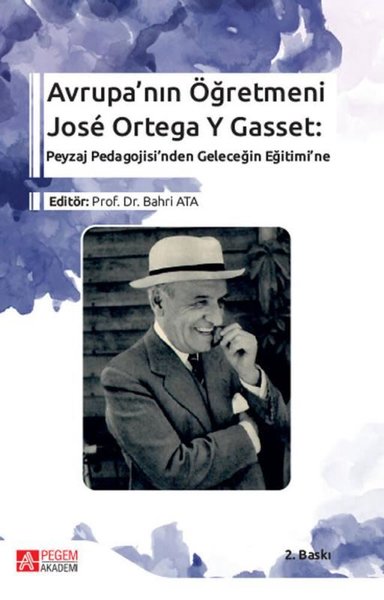 Avrupanın Öğretmeni Jose Ortega Y Gasset