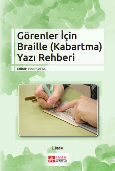Görenler İçin Braille Yazı Rehberi