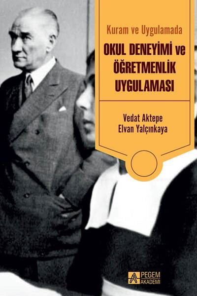 Kuram ve Uygulamada Okul Deneyimi ve Öğretmenlik Uygulaması