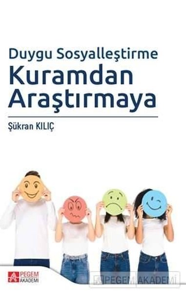 Duygu Sosyalleştirme Kuramdan Araştırmaya