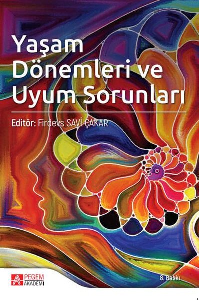 Yaşam Dönemleri ve Uyum Sorunları