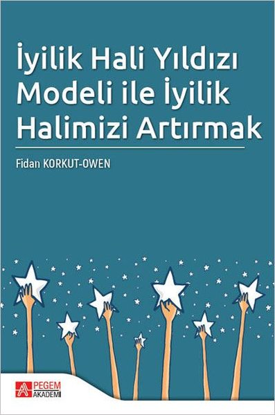 İyilik Hali Yıldızı Modeli ile İyilik Halimizi Artırmak