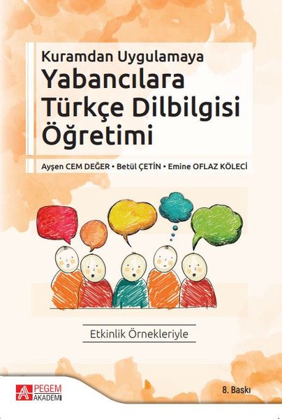 Kuramdan Uygulamaya Yabancılara Türkçe Dil Bilgisi Öğretimi