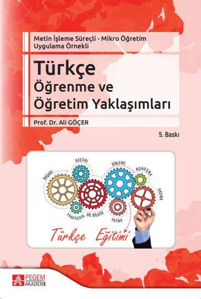 Metin İşleme Süreçli - Mikro Öğretim Uygulama Örnekli - Türkçe Öğrenme ve Öğretim Yaklaşımları