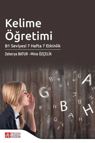 Kelime Öğretimi B1 Seviyesi 7 Hafta 7 Etkinlik