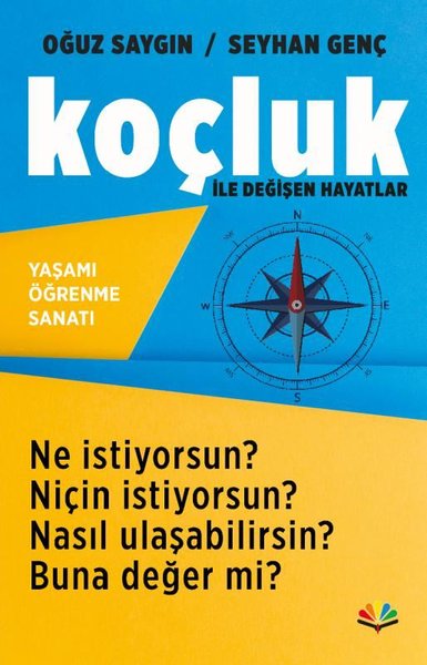 Koçluk ile Değişen Hayatlar - Yaşamı Öğrenme Sanatı