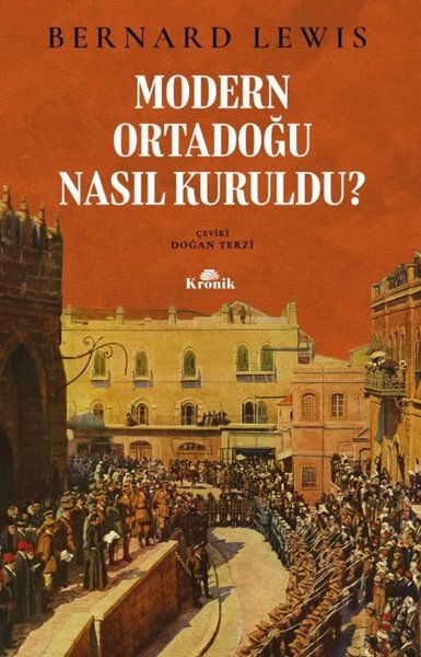 Modern Ortadoğu Nasıl Kuruldu?