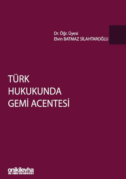 Türk Hukukunda Gemi Acentesi